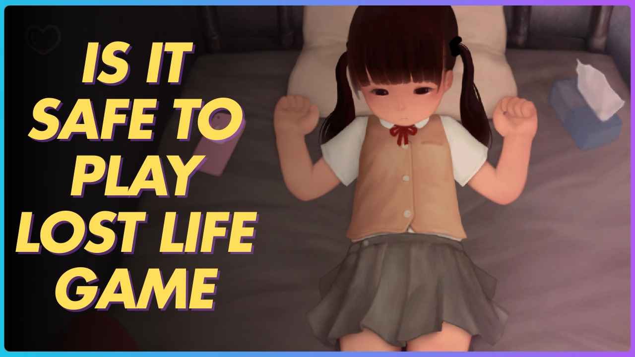 Is it safe to Play Lost Life Game